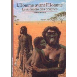 Decouvertes : L'Homme avant L'Homme