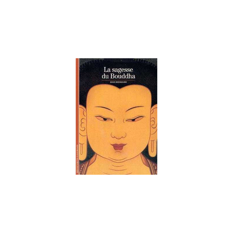 Decouvertes Religions : Sagesse du Bouddha