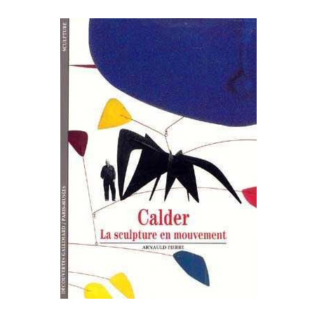 Decouvertes : Calder Sculpture en Mouvement