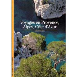 Decouvertes Histoire : Voyages en Provence Alpes Cote D'Azur