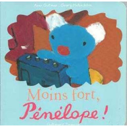 Moins Fort , Penelope