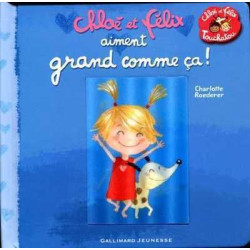 Chloe et Felix Aiment Grand Comme Ça !