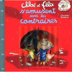 Chloe et Felix S Amusent avec les Contraires