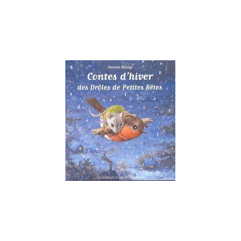 Contes DHiver des Droles de Petites Betes