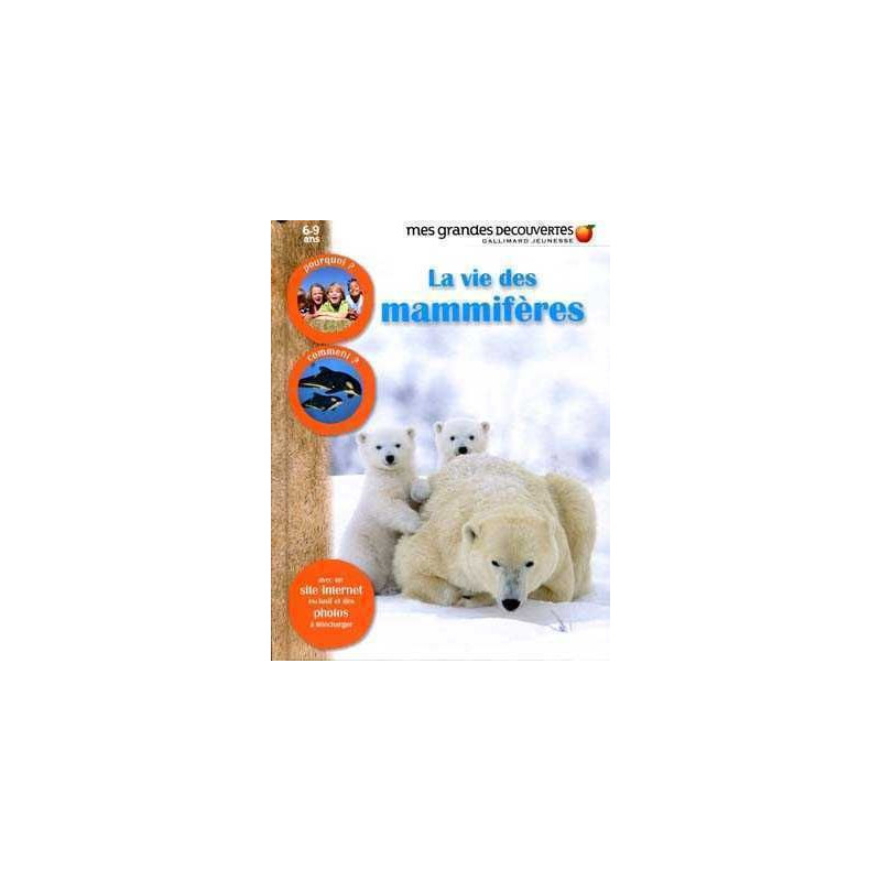 Vie des Mamiferes (Grandes Decouvertes)