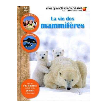 Vie des Mamiferes (Grandes Decouvertes)