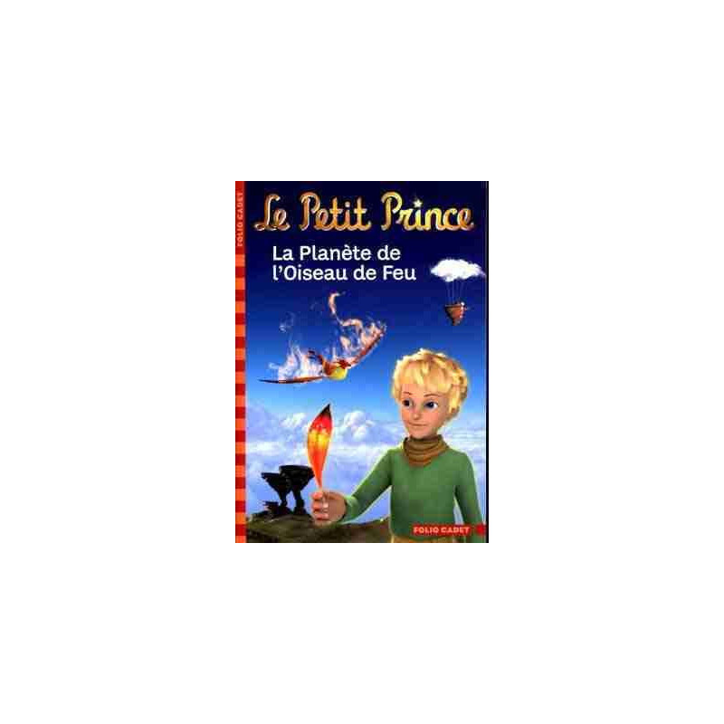 Petit Prince 2 : Planete de l  Oiseau de Feu