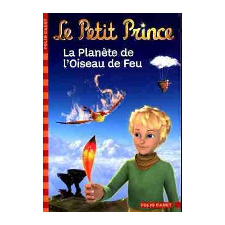 Petit Prince 2 : Planete de l  Oiseau de Feu