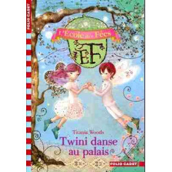 Ecole des Fees 11 : Twini Danse au Palais