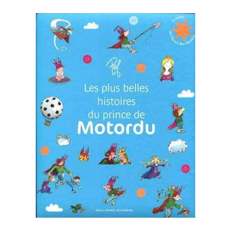 Plus Belles Histoires du Prince Motordu