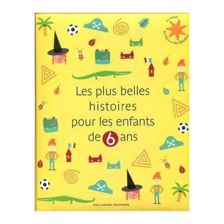 Plus Belles Histoires pour les Enfants de 6 ans