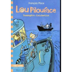 Lou Pilouface , Passagere Clandestine