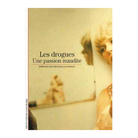 Decouvertes Culture : Drogues une Passion Maudite