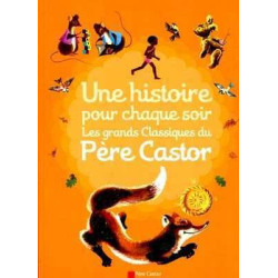 Pere Castor : Une Histoire pour Chaque Soir