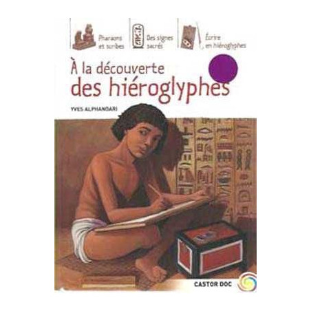 A La Decouverte Des Hieroglyphes