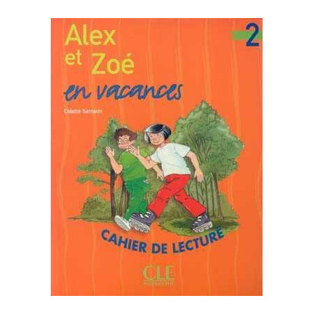 Alex et Zoe 2 en Vacances Cahier de Lecture