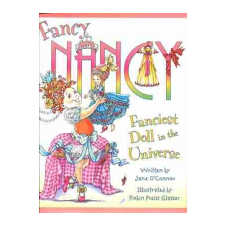 Fancy Nancy: Fanciest Doll in the Universe