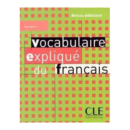 Vocabulaire Explique Debutant libro