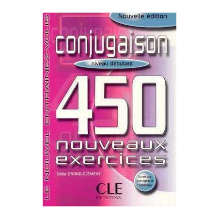 450 Exercices Conjugaison Debutant + corrige