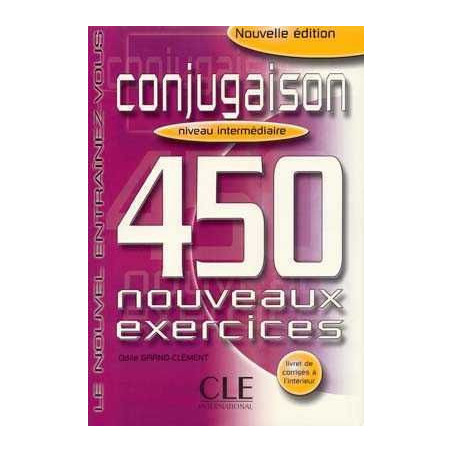 450 Exercices Conjugaison Intermediaire + Corrige