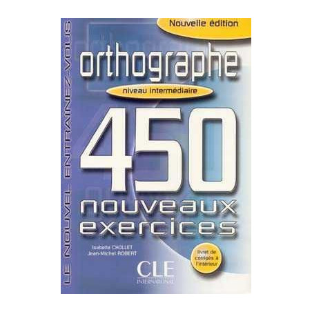 450 Exercices Orthographe Intermediaire