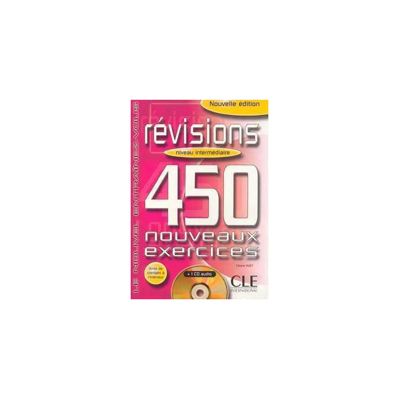 450 Exercices Revisions Intermediaire + corrige + cd audio