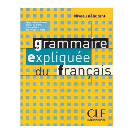 Grammaire Expliquee Debutant libro