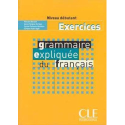 Grammaire Expliquee Debutant ejercicios