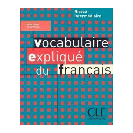 Vocabulaire Explique Intermediaire libro