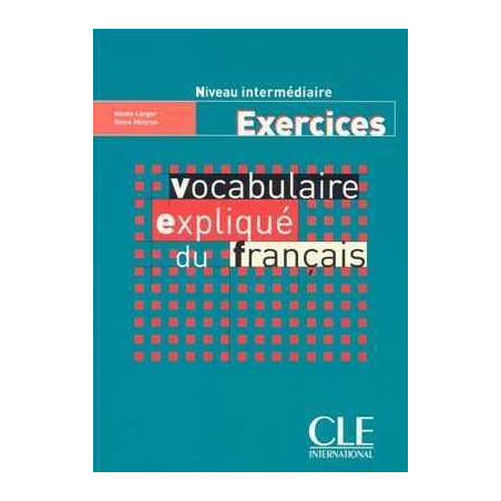 Vocabulaire Explique Intermediaire ejercicios