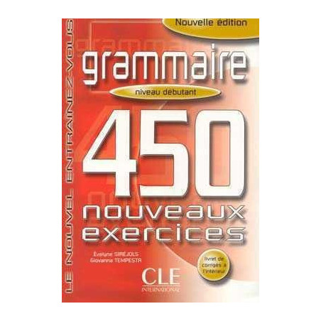 450 Exercices Grammaire Debutant + Corrige