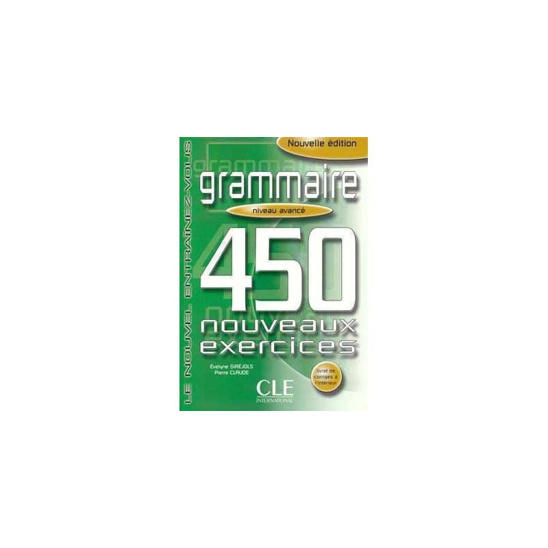 450 Exercices Grammaire Avance + Corrige