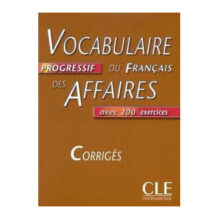 Vocabulaire Progressif des Affaires Intermediaire corrige