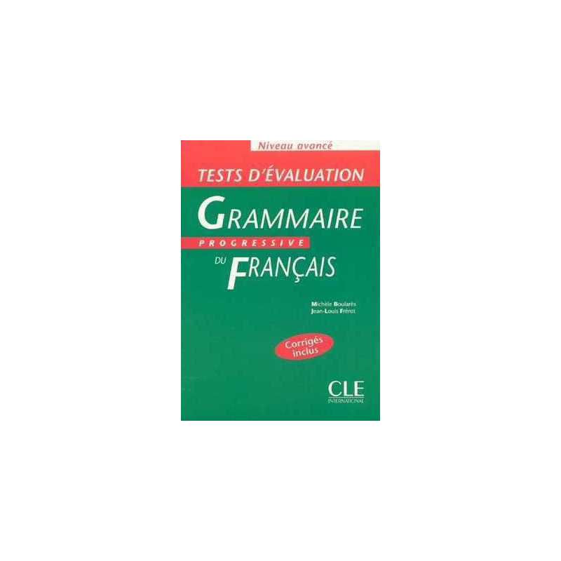 Grammaire Progressive Avance Tests Evaluation