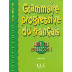 Grammaire Progressive Adolescents Debutant + corrige