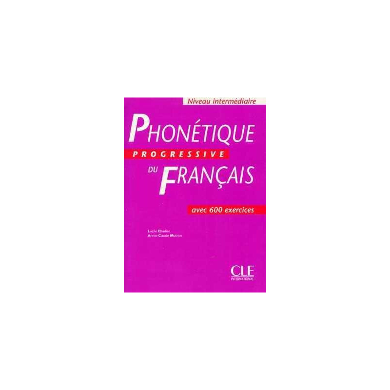 Phonetique Progressive Intermediaire libro