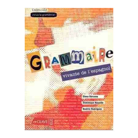 Grammaire Vivante de LEspagnol