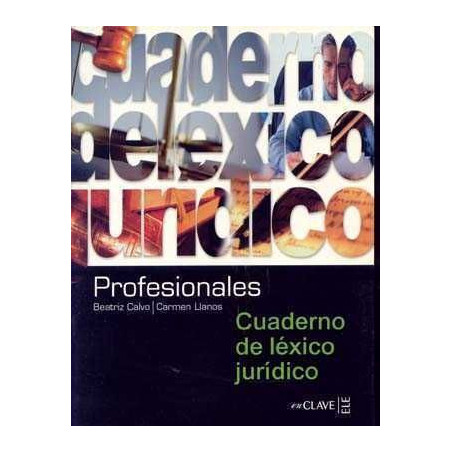 Profesionales : Cuaderno de Lexico Juridico