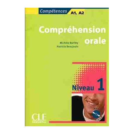 Competences : Comprehension Orale 1,A1/A2 + cd audio