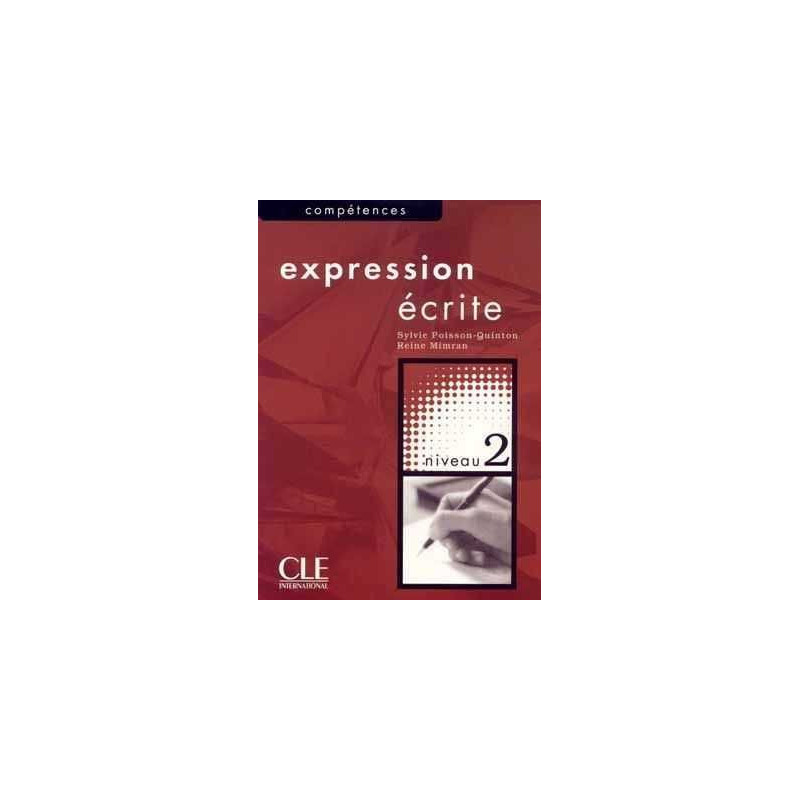 Competences : Expression Ecrite 2,A2+,/B1