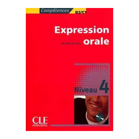 Competences : Expression Orale 4 B2/C1+ cd audio