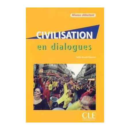 Civilisation en Dialogues Debutant + cd audio