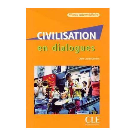 Civilisation en Dialogues Intermediaire + cd audio