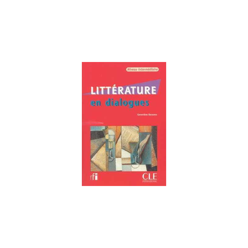 Litterature en Dialogues Intermediaire + cd audio