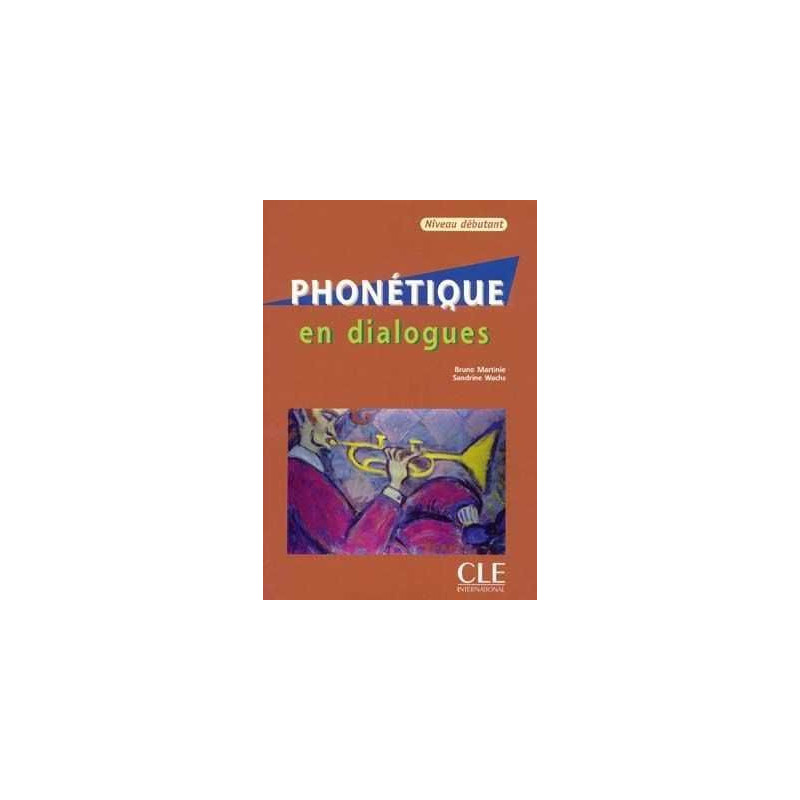 Phonetique en Dialogues Debutant + cd audio