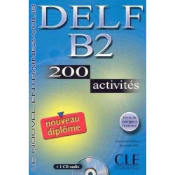 DELF B2 200 Activites + cd audio + corrige ed 06