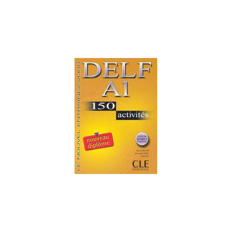 DELF A1 150 Activites + corrige ed 06