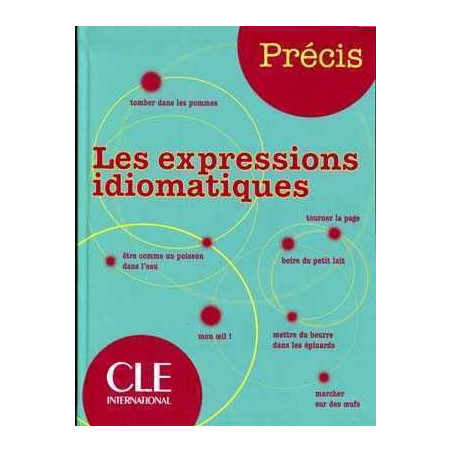 Precis de Expressions Idiomatiques