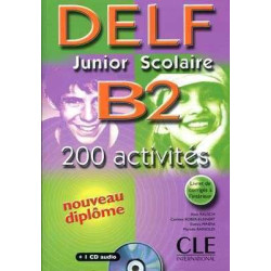 DELF B2 Junior Scolaire 200 activites + cd audio + corrige