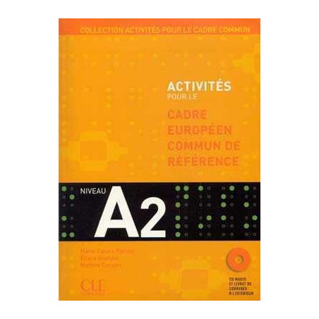 Niveau A2 : Activites pour le CECR + cd audio + corrige